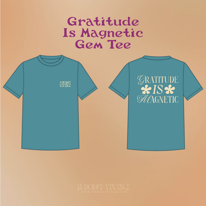'Gratitude is Magnetic' Emerald Tee
