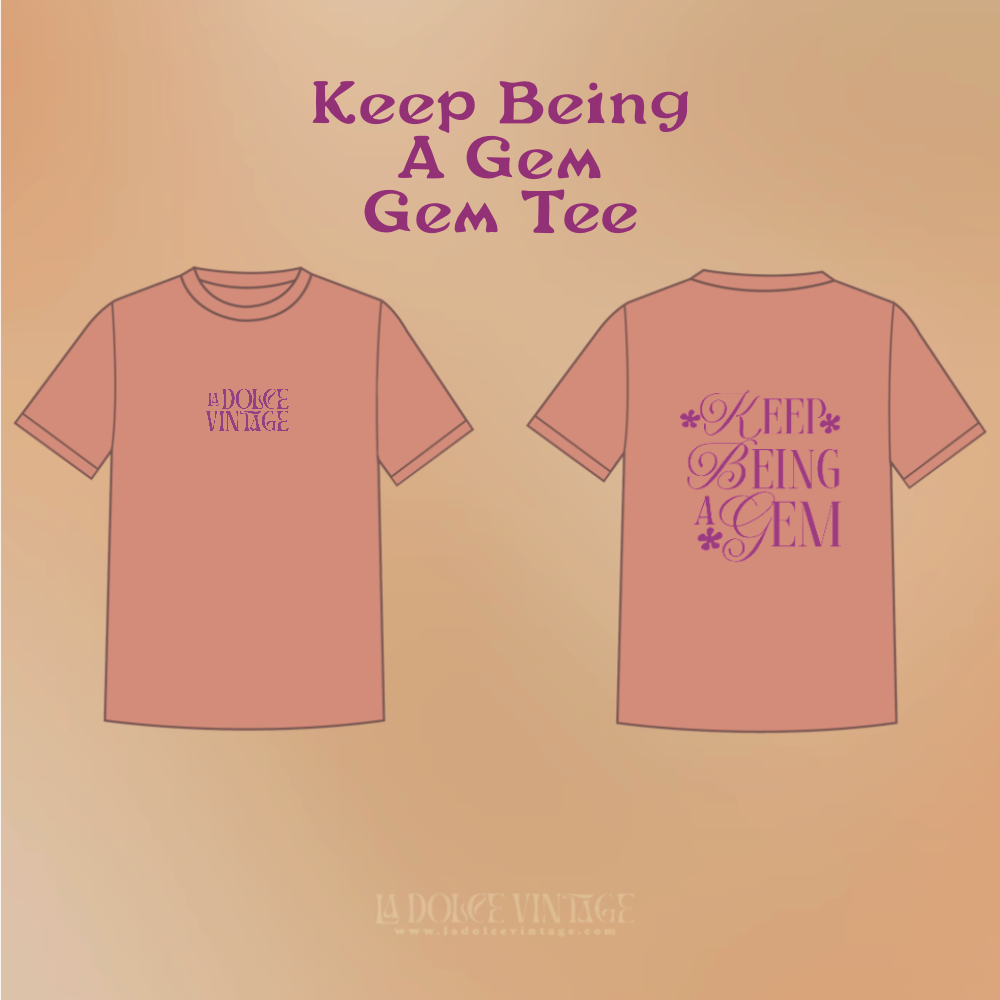 'Keep Being a Gem ' Terra-Cotta Tee